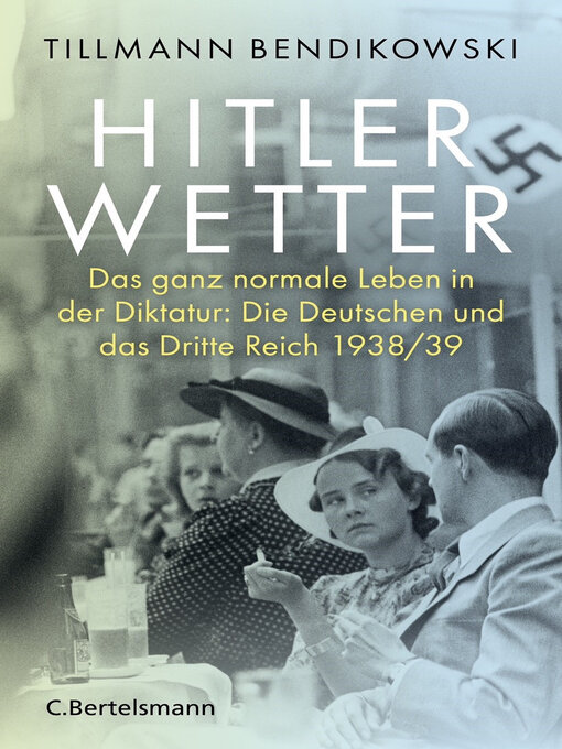 Title details for Hitlerwetter by Tillmann Bendikowski - Wait list